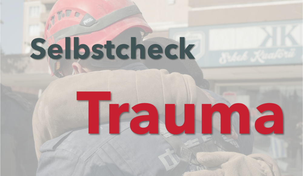 Tools & Tactics: Selbstcheck Trauma 